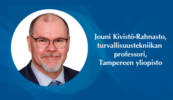 Jouni Kivistö-Rahnasto, turvallisuustekniikan professori, Tampereen yliopisto.